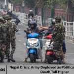 Nepal Crisis: Army Deployed as Political Turmoil Drives Death Toll Higher
