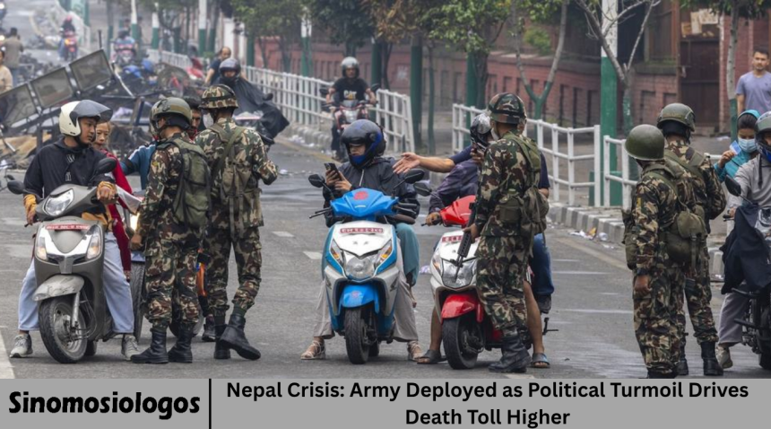 Nepal Crisis: Army Deployed as Political Turmoil Drives Death Toll Higher