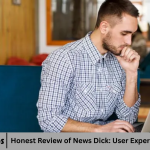 Honest Review of News Dick: User Experience Explained